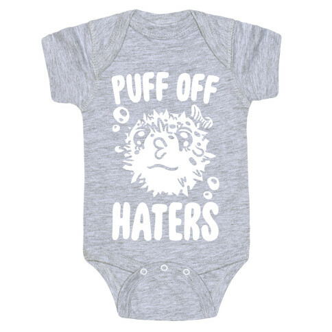 Puff Off Haters Baby One-Piece