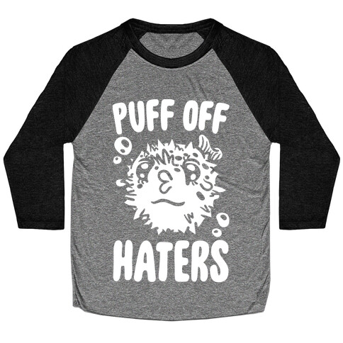 Puff Off Haters Baseball Tee