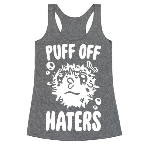 Puff Off Haters Racerback Tank Top