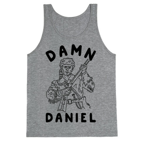 Damn Daniel Boone Tank Top