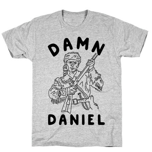 Damn Daniel Boone T-Shirt