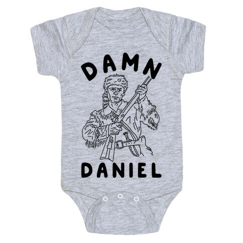 Damn Daniel Boone Baby One-Piece