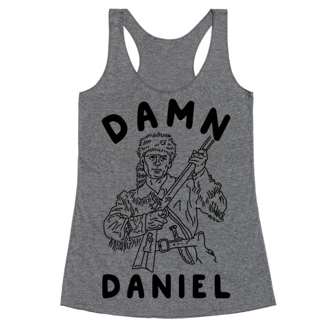 Damn Daniel Boone Racerback Tank Top