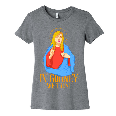 In Godney We Trust Womens T-Shirt
