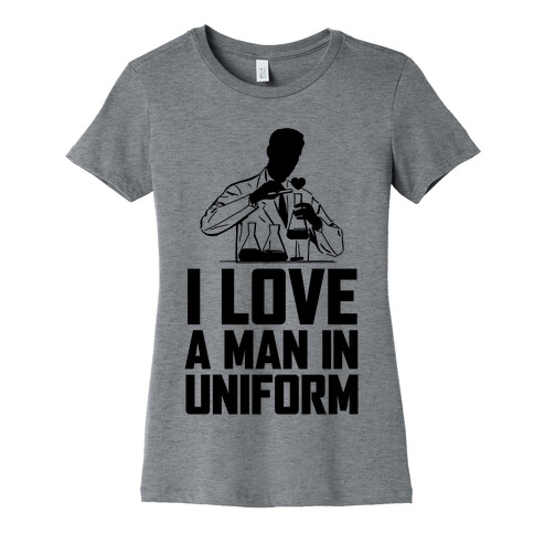 I Love A Man In Uniform Womens T-Shirt