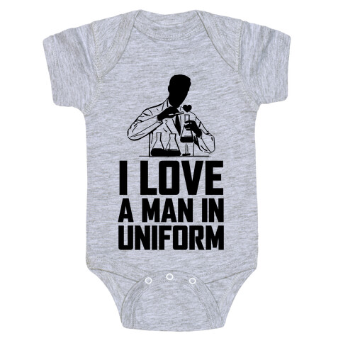 I Love A Man In Uniform Baby One-Piece