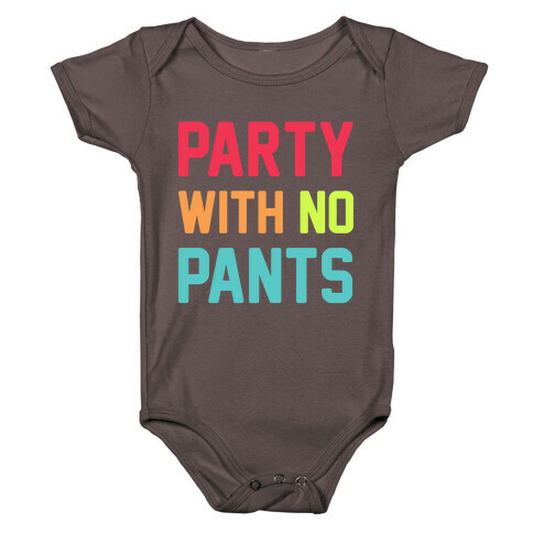 Party With No Pants Baby One-Piece