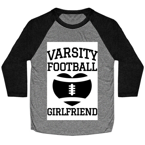 Varsity Football Girlfriend  Baseball Tee