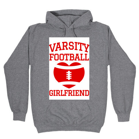 Varsity Football Girlfriend (red) Hooded Sweatshirt