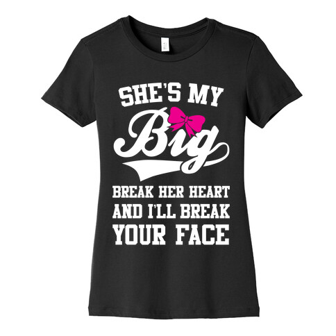 She's My Big Womens T-Shirt