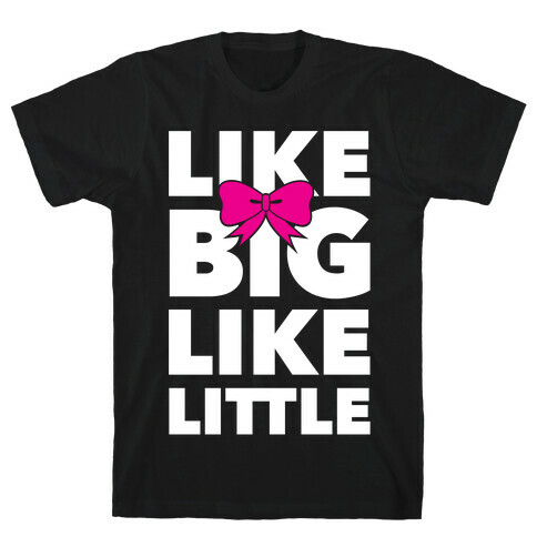 Like Big Like Little T-Shirt