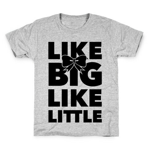 Like Big Like Little Kids T-Shirt