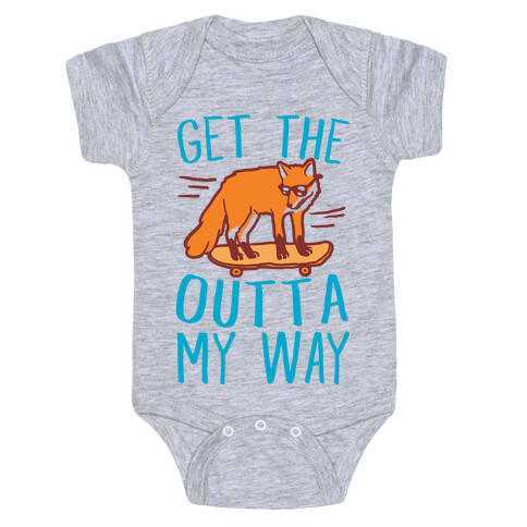 Get The Fox Outta My Way Baby One-Piece