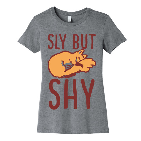 Sly But Shy  Womens T-Shirt