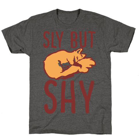 Sly But Shy  T-Shirt