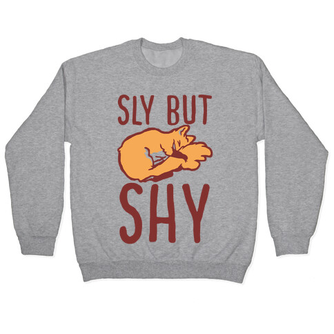 Sly But Shy  Pullover