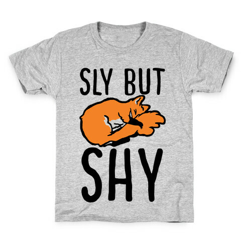 Sly But Shy  Kids T-Shirt