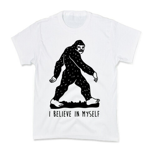 I Believe In Myself Bigfoot Kids T-Shirt