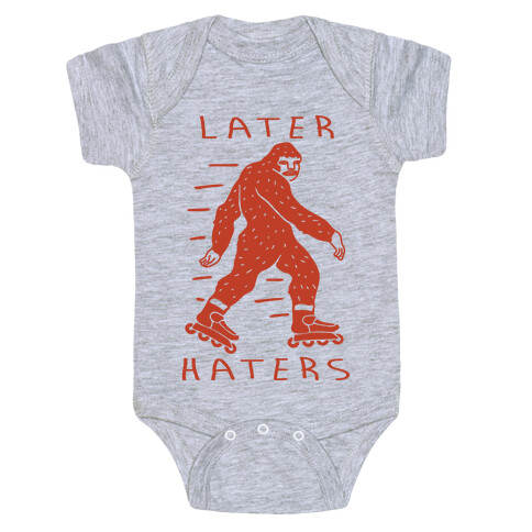 Later Haters Bigfoot Baby One-Piece