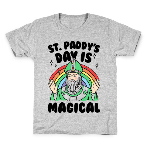 St. Paddy's Day Is Magical Kids T-Shirt