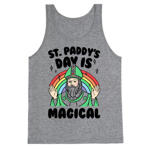 St. Paddy's Day Is Magical Tank Top