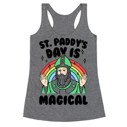 St. Paddy's Day Is Magical Racerback Tank Top