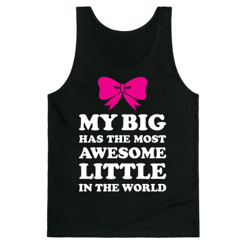 My Big Has An Awesome Little Tank Top