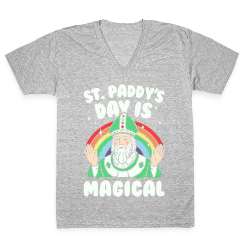 St. Paddy's Day Is Magical V-Neck Tee Shirt
