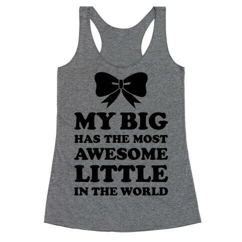 My Big Has An Awesome Little Racerback Tank Top