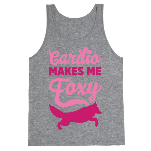 Cardio Makes Me Foxy Tank Top