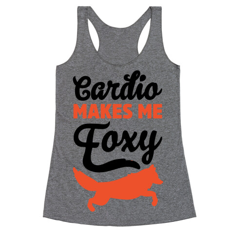 Cardio Makes Me Foxy Racerback Tank Top