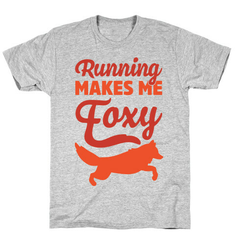 Running Makes Me Foxy T-Shirt