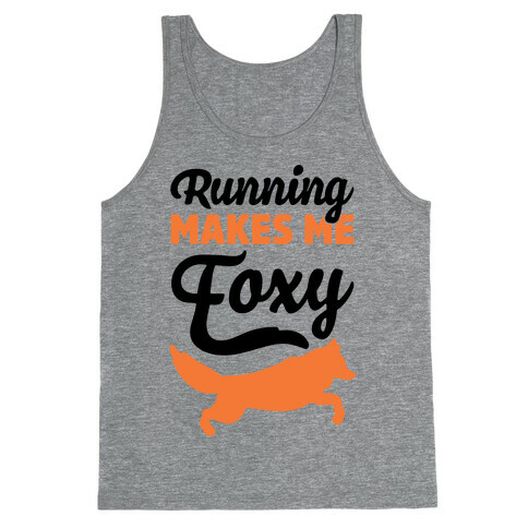 Running Makes Me Foxy Tank Top
