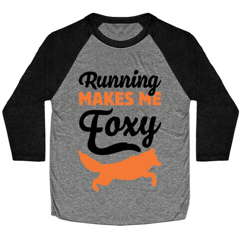 Running Makes Me Foxy Baseball Tee