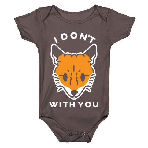 I Don't Fox With You Baby One-Piece