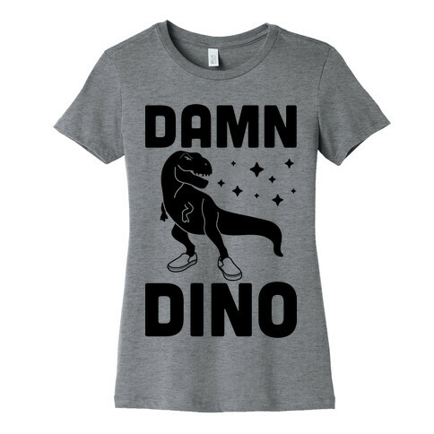 Damn Dino Womens T-Shirt