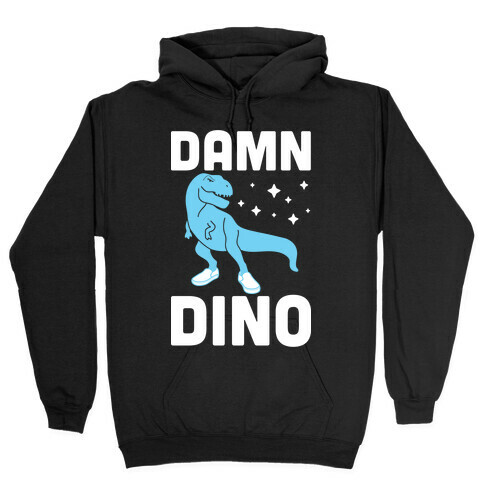 Damn Dino Hooded Sweatshirt