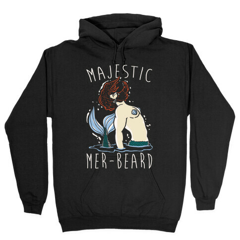 Majestic Mer-Beard Hooded Sweatshirt