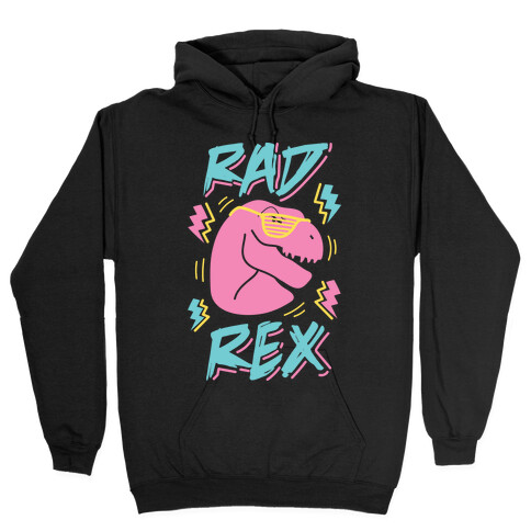 Rad Rex Hooded Sweatshirt