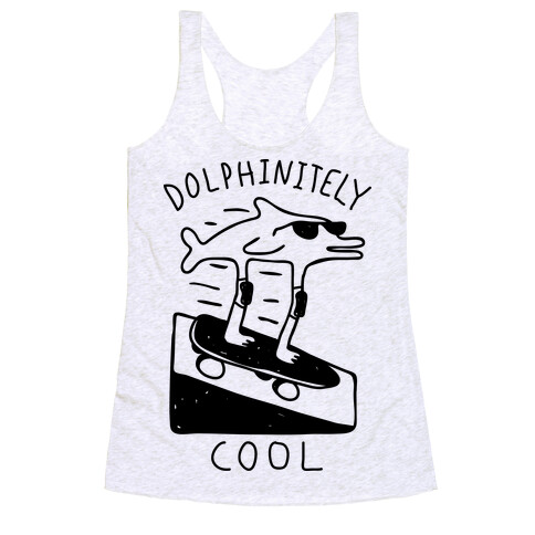 Dolphin-itely Cool Racerback Tank Top