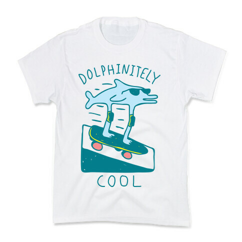 Dolphin-itely Cool Kids T-Shirt