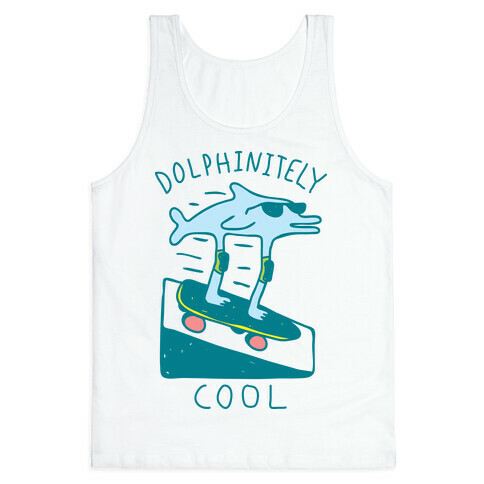 Dolphin-itely Cool Tank Top