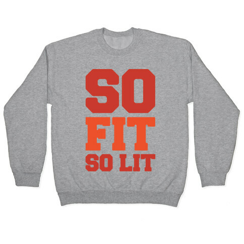 So Fit So Lit Pullover
