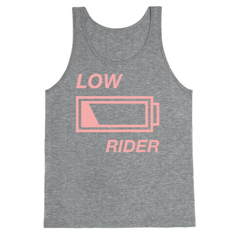 Low Rider Tank Top