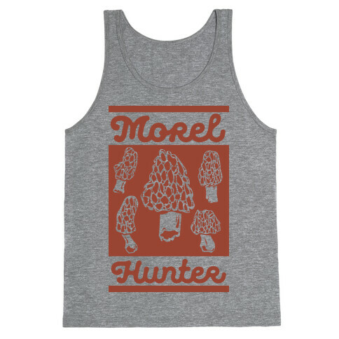 Morel Hunter Tank Top