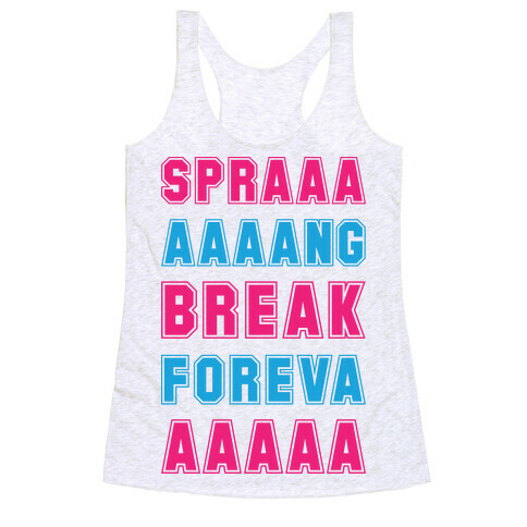 Sprang Break Foreva Racerback Tank Top