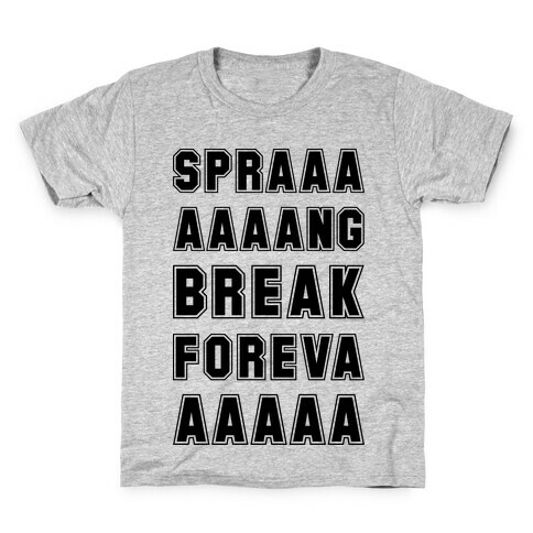 Sprang Break Foreva Kids T-Shirt