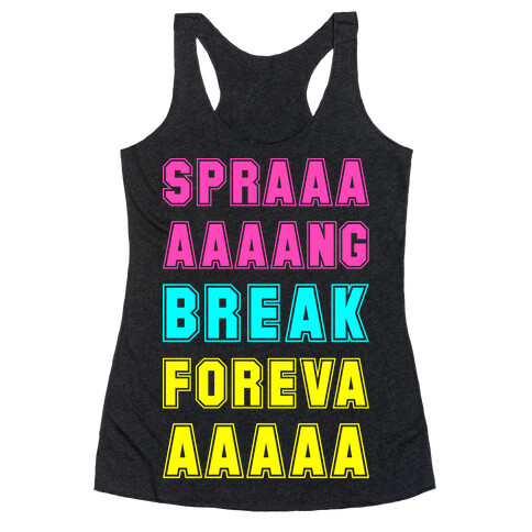 Sprang Break Foreva Racerback Tank Top