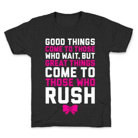 Those Who Rush Kids T-Shirt