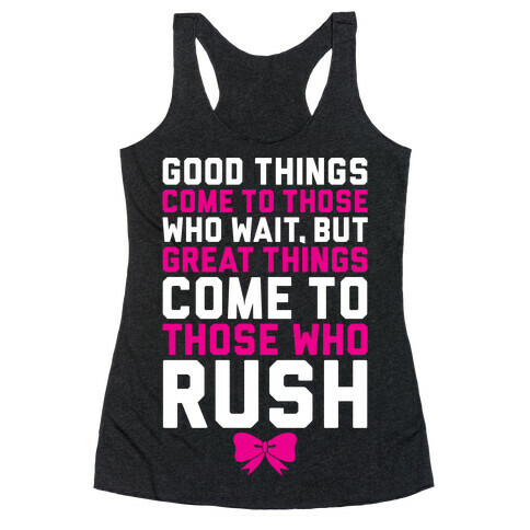 Those Who Rush Racerback Tank Top